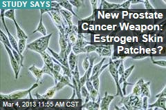 New Prostate Cancer Weapon: Estrogen Skin Patches?