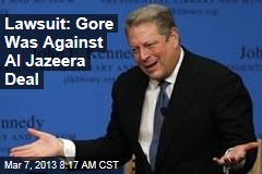 Lawsuit: Gore Was Against Al Jazeera Deal