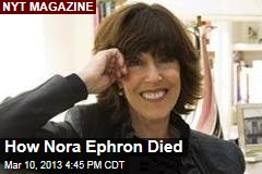 How Nora Ephron Died
