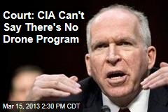 Court: CIA Can&#39;t Pretend There&#39;s No Drone Program