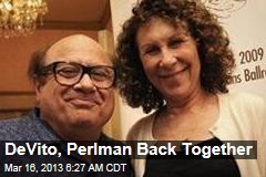 DeVito, Perlman Back Together