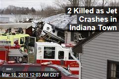 2 Killed as Jet Crashes in Indiana Town