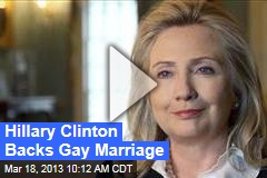 Hillary Clinton Backs Gay Marriage