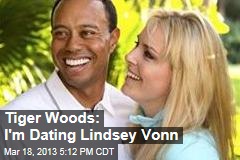 Tiger Woods: I&#39;m Dating Lindsey Vonn