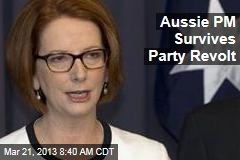 Aussie PM Survives Party Revolt