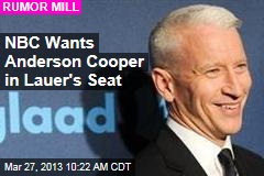 NBC Wants Anderson Cooper in Lauer&#39;s Seat