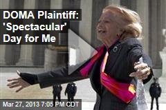 DOMA Plaintiff: &#39;Spectacular&#39; Day for Me