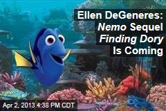 Ellen DeGeneres: Nemo Sequel Finding Dory Is Coming