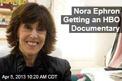 Nora Ephron Getting an HBO Documentary