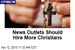 News Outlets Should Hire More Christians