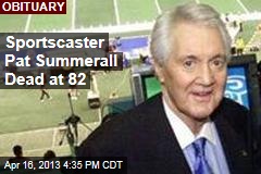 Sportscaster Pat Summerall Dead at 82