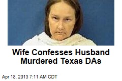 Wife Confesses Husband Murdered Texas DAs