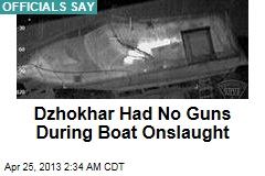 Dzhokhar Had No Guns During Boat Onslaught: Officials