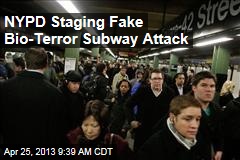 NYPD Staging Fake Bio-Terror Subway Attack