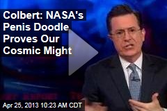 Colbert: NASA&#39;s Penis Doodle Proves Our Cosmic Might