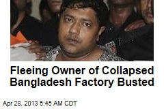 Fleeing Bangladesh Building Owner Arrested