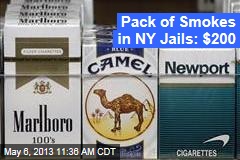 Pack of Smokes in NY Jails: $200