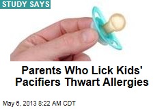 Parents Who Lick Kids&#39; Pacifiers Thwart Allergies
