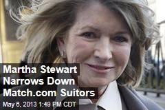 Martha Stewart Narrows Down Match.com Suitors