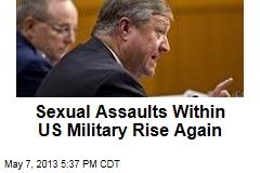 Sexual Assaults Within US Military Rise Again