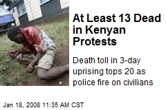 At Least 13 Dead in Kenyan Protests