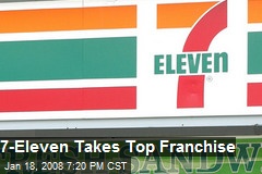 7-Eleven Takes Top Franchise