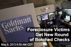 Foreclosure Victims Get New Round of Botched Checks