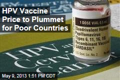 HPV Vaccine Price to Plummet for Poor Countries