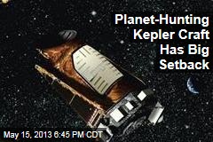 Planet-Hunting Kepler Craft Blows a Tire