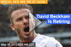 David Beckham Is Retiring