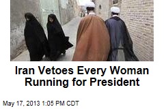 Iran Clerics Veto Every Woman Running for President