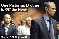 One Pistorius Brother Is Off the Hook