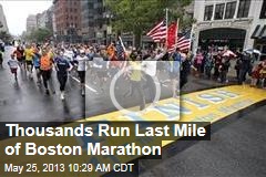 Thousands Run Last Mile of Boston Marathon