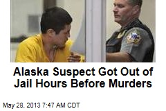 Alaska: Accused Killer Got Out of Jail Same Day