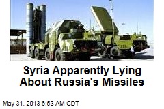 Syria Apparently Lying About Russia&#39;s Missiles