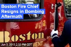Boston Fire Chief Resigns in Bombing Aftermath