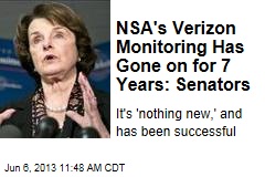 NSA&#39;s Verizon Monitoring Has Gone on for 7 Years: Senators