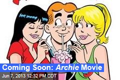 Coming Soon: Archie Movie