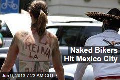 Naked Bikers Hit Mexico City