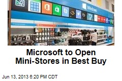 Microsoft to Open Mini-Stores in Best Buy