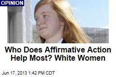 Who Does Affirmative Action Help Most? White Women