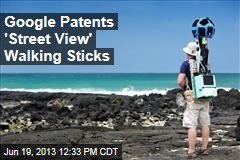 Google Patents &#39;Street View&#39; Walking Sticks
