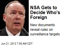 NSA Gets to Decide Who&#39;s Foreign