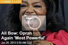 All Bow: Oprah Again &#39;Most Powerful&#39;