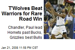 T'Wolves Beat Warriors for Rare Road Win