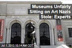 Museums Unfairly Sitting on Art Nazis Stole: Experts