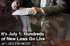 It&#39;s July 1: Hundreds of New Laws Go Live