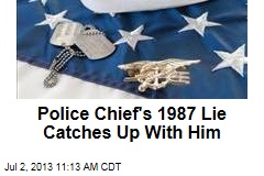 Police Chief&#39;s 1987 Lie Catches Up With Him