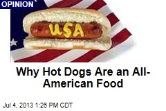 Why Hot Dogs Are an All-American Food