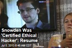 Snowden Was &#39;Certified Ethical Hacker&#39;: Resume